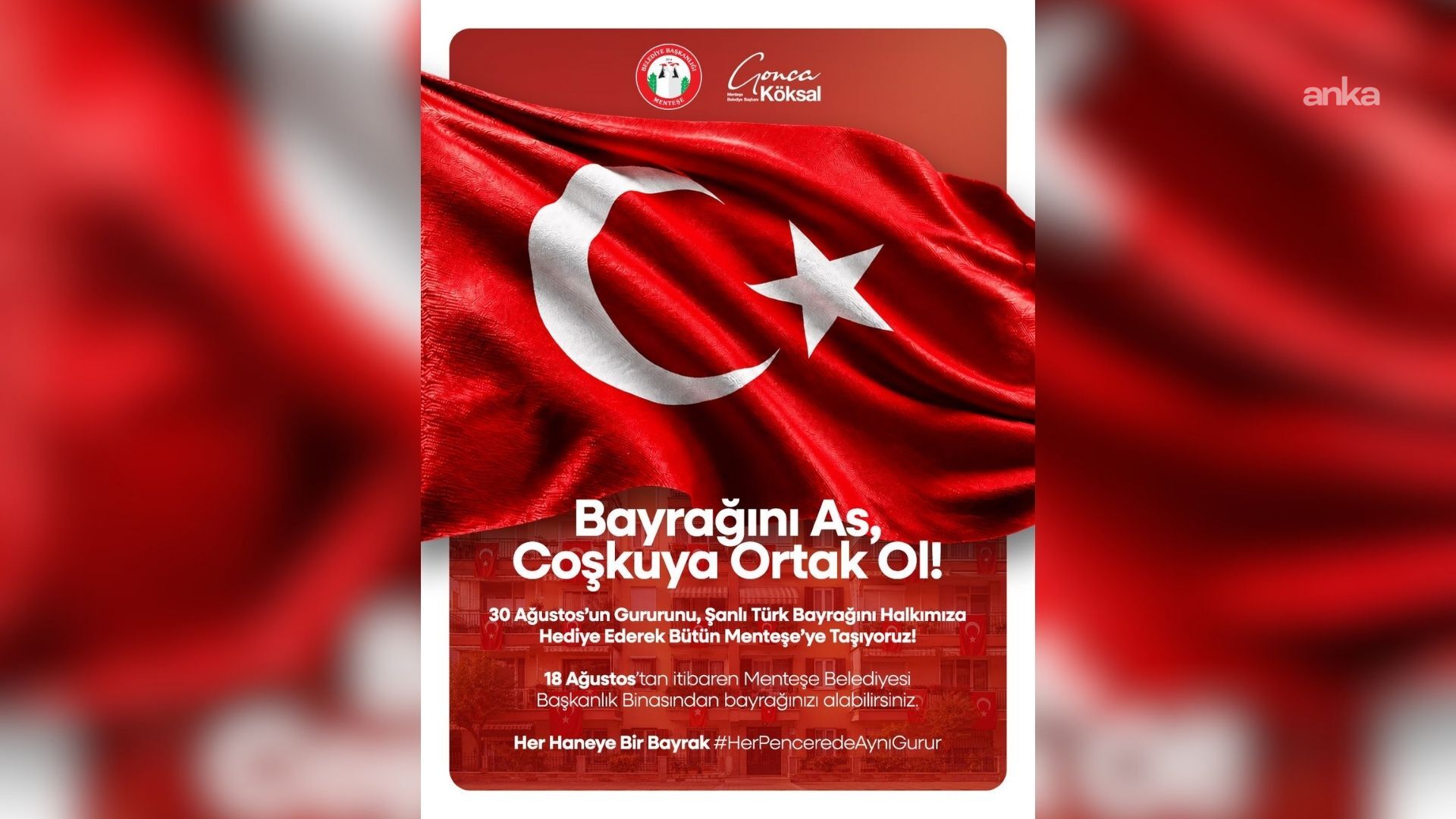 Menteşe’de 30 Ağustos Bayrakla Kırmızıya: Her Haneye Bir Bayrak
